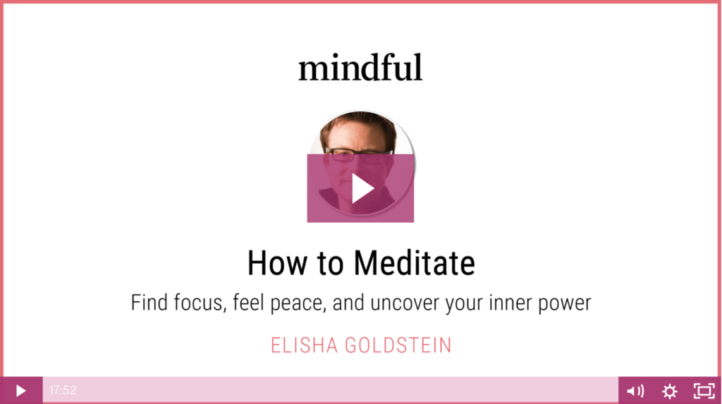 Learn more about mindfulness with Elisha Goldstein